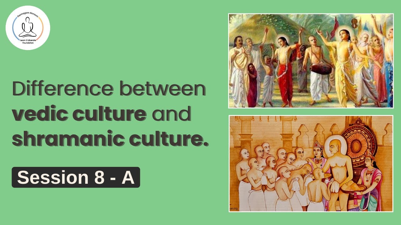 Difference between Vedic culture and Shramanic culture | QnA- Dr. Priyadarshanaji Ma'am | Session 8A