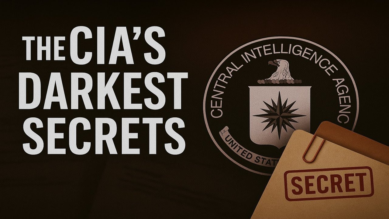 The CIA&rsquo;s Darkest Secrets (That Shaped the Modern World)