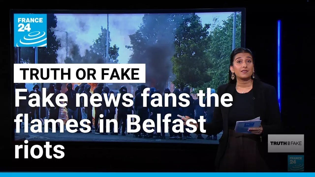 Belfast knife attack: False images, misinformation fuel anti-immigration riots &bull; FRANCE 24 English