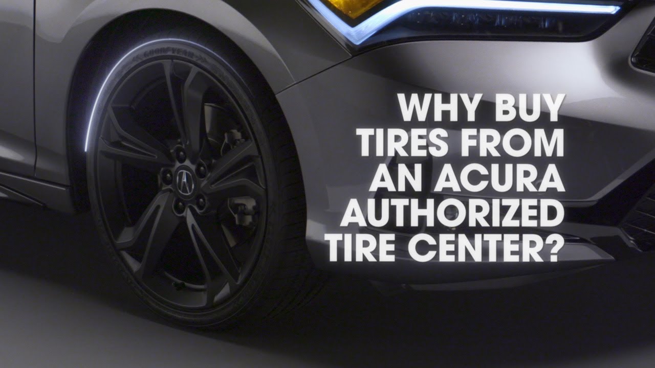 Benefits of Buying Acura Genuine Tires