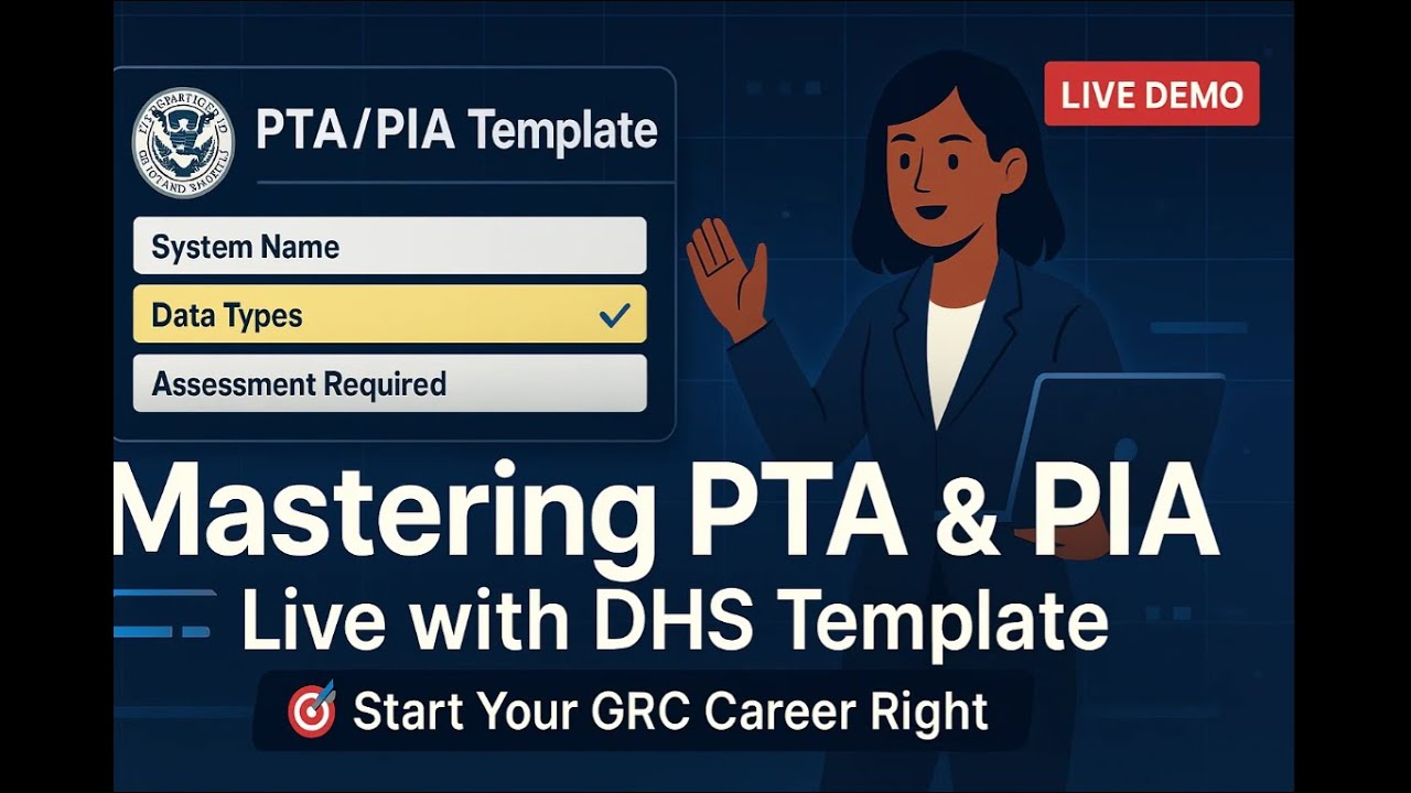 Live Demo: Mastering PTA/PIA with the DHS Template&mdash;Must-Know Concepts to Kickstart Your GRC Career