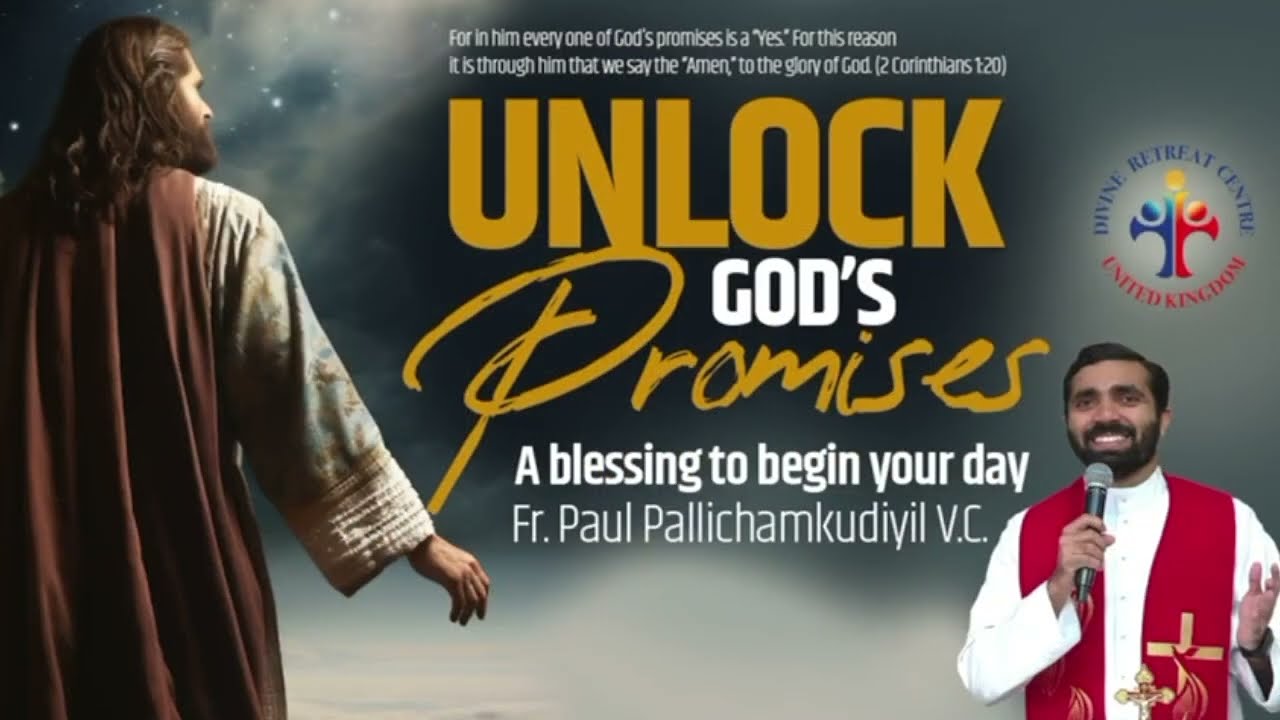 Unlock God's Promises: a blessing to begin your day Day (628) - Fr Paul Pallichamkudiyil VC