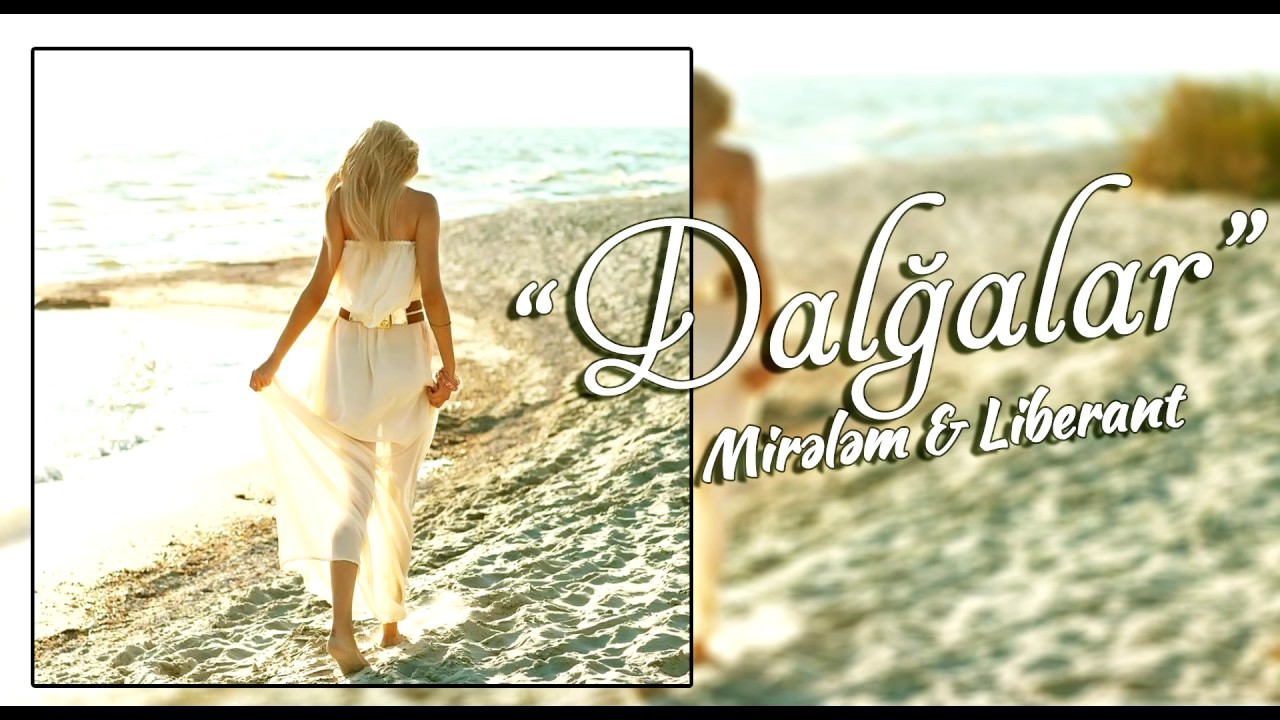 Liberant ft. Mirələm - Dalğalar