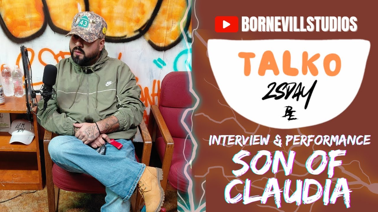 TALK0 2SDAY W/ SON OF CLAUDIA