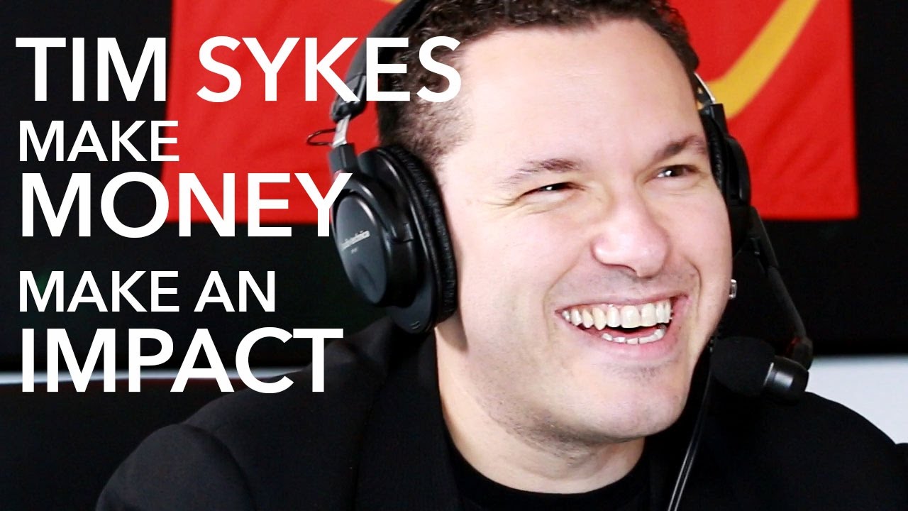 Make Money and Make an Impact with Tim Sykes and Lewis Howes