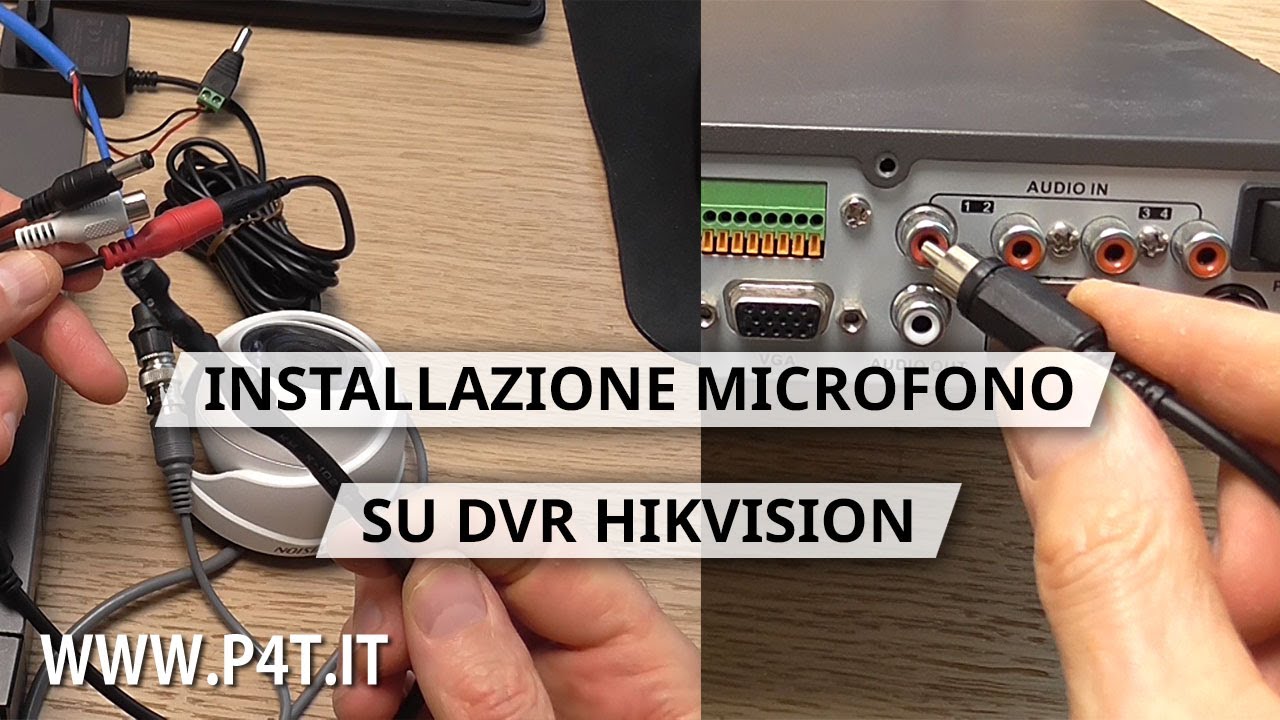 Come installare il microfono sul DVR Hikvision