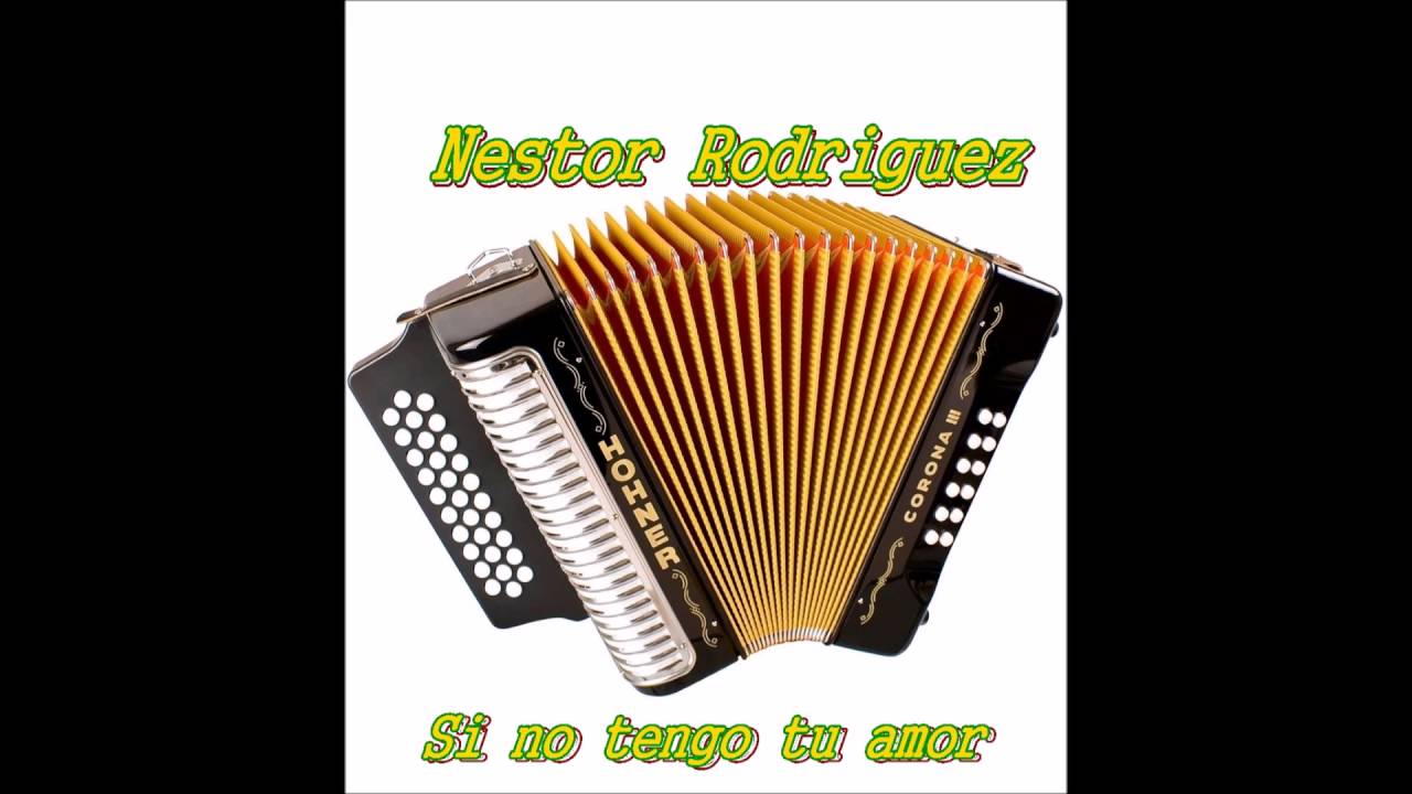 Nestor Rodrigues - si no tengo tu amor