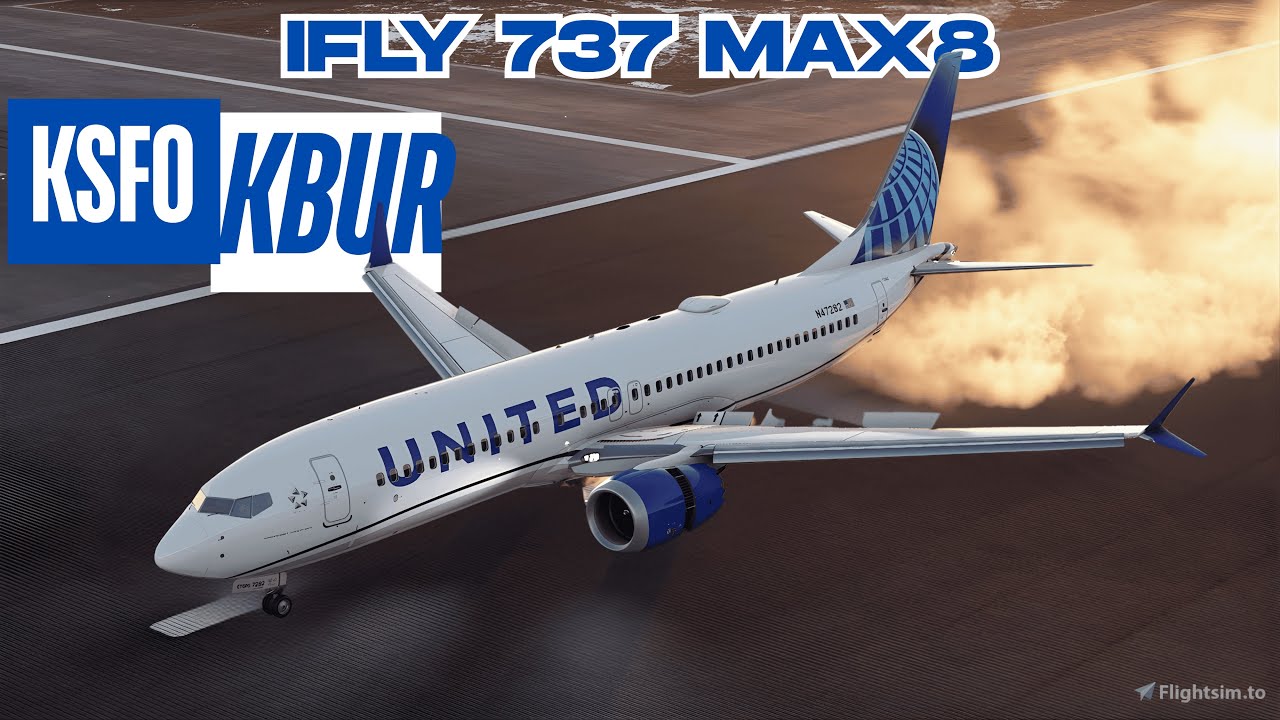 MSFS 2024 LIVE: United (VA) iFly 737 MAX 8 | San Francisco (KSFO) to Burbank (KBUR) Round Trip