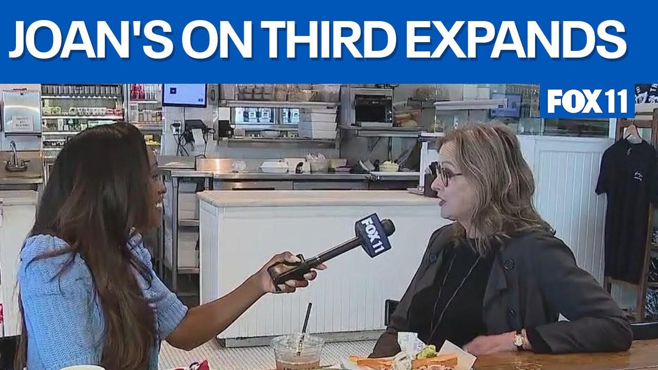 Joan's on Third expands  | FOX 11 LA
