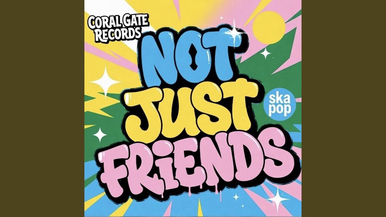 Not Just Friends