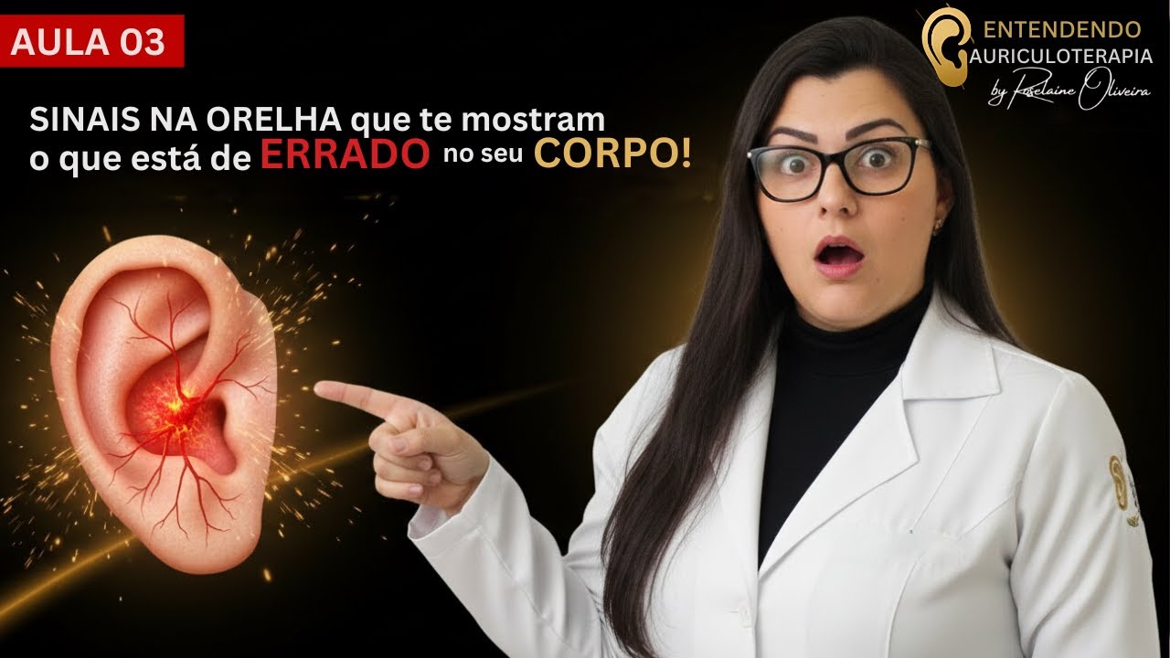 #3 - O Que a Sua Orelha Está Tentando Te Dizer? Descubra os ALERTAS do Seu Corpo!