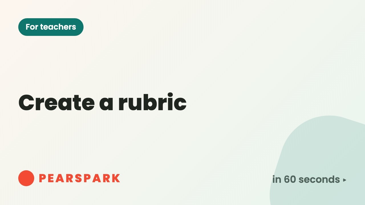 How to create a rubric | Pearspark in 60 seconds