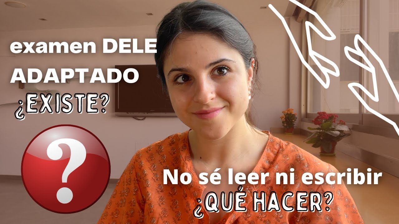 DELE adaptado 🗣👀🦻✍️ no sé leer ni escribir ¿puedo hacer el DELE? ❓DISPENSA