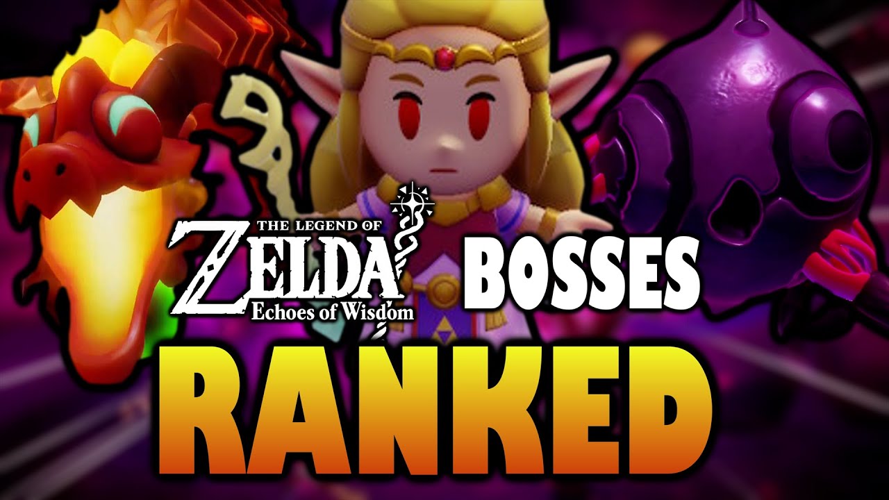 Ranking EVERY BOSS in Zelda: Echoes of Wisdom From WORST to BEST
