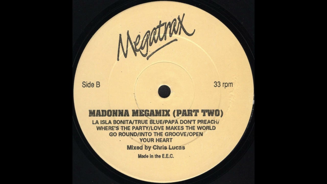 MADONNA MEGAMIX Part Two * Chris Lucas * Megatrax Records BEAT2
