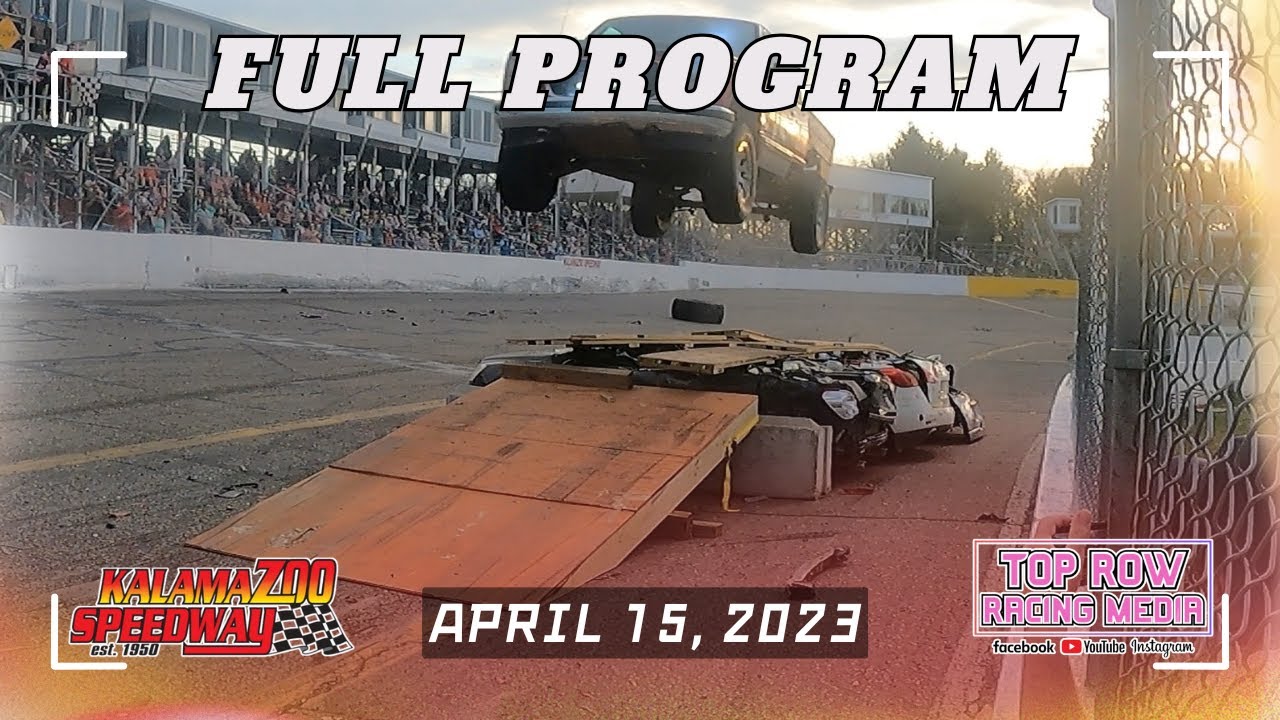 4/15/23 | FULL PROGRAM | Tax Day Night of Destruction | Kalamazoo Speedway