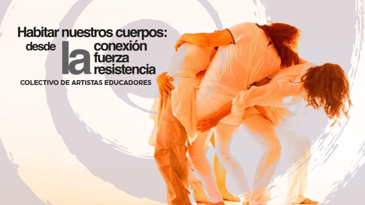 I Encuentro: Habitar Nuestros Cuerpos | Fuerza, Conexión y Resistencia: Ponencia: Mía Reyes C.