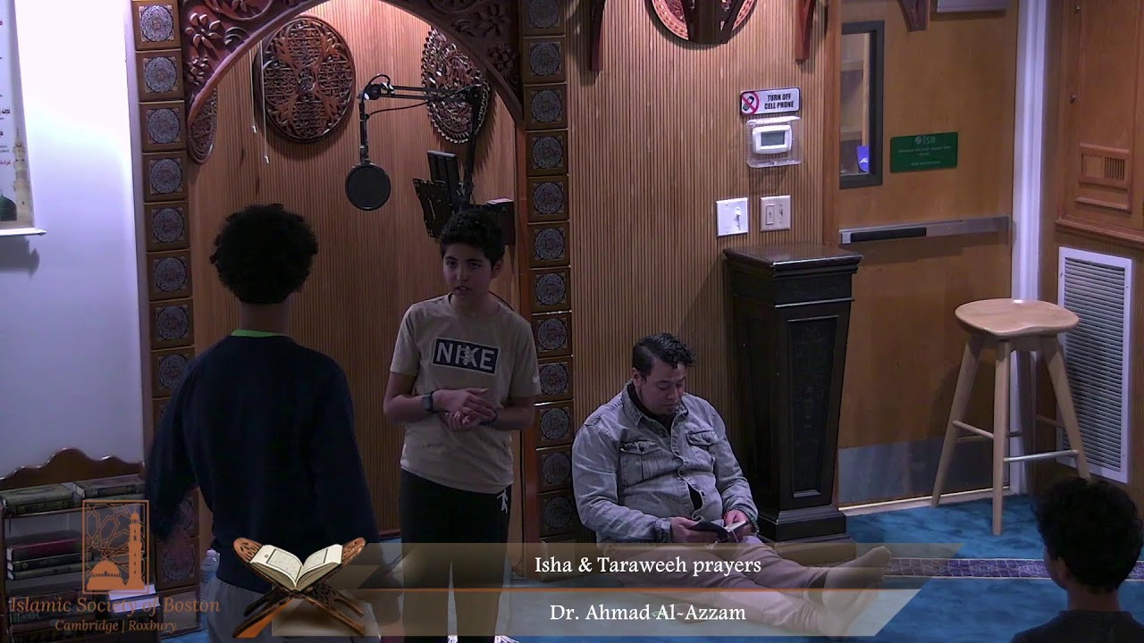Isha & Taraweeh Prayers - Dr. Ahmad Al-Azzam