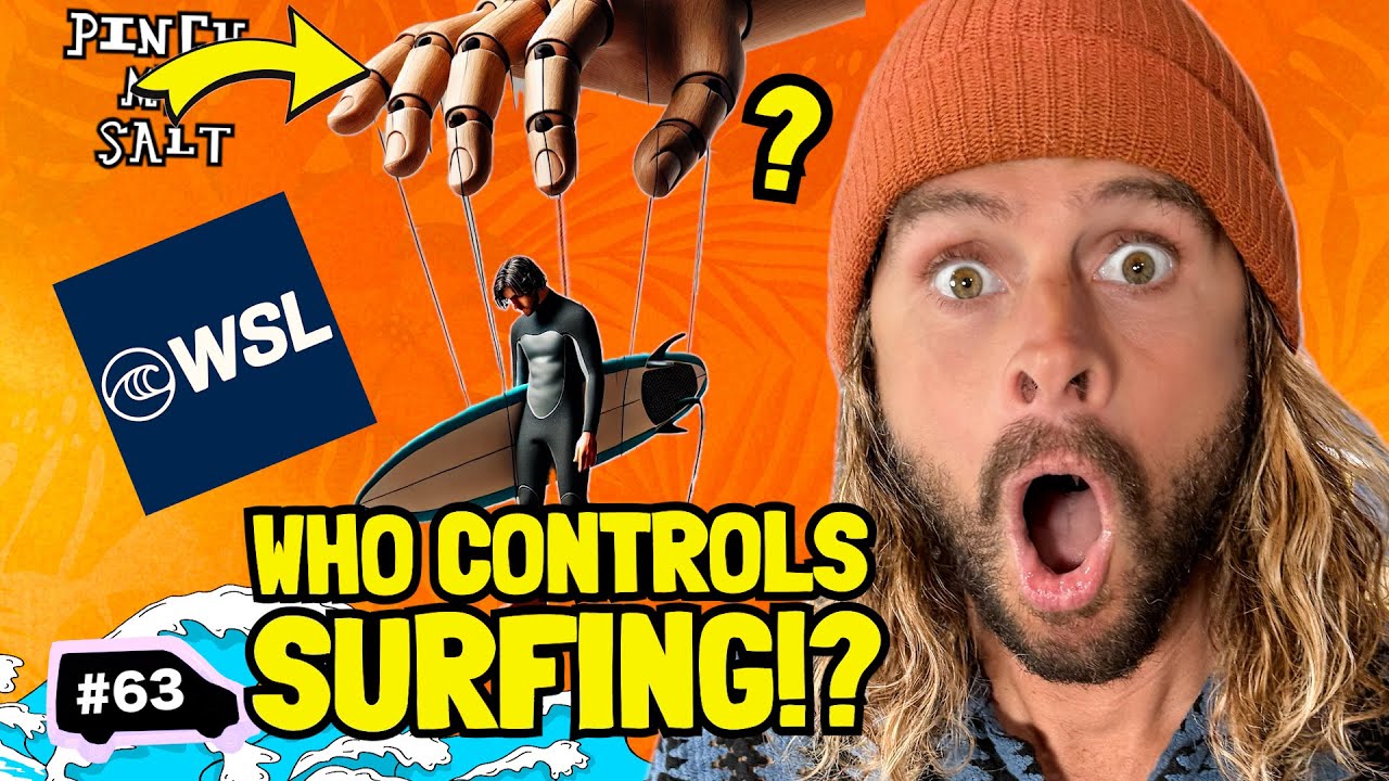 Who's Actually CONTROLLING Surfing? | Pinch My Salt | #63