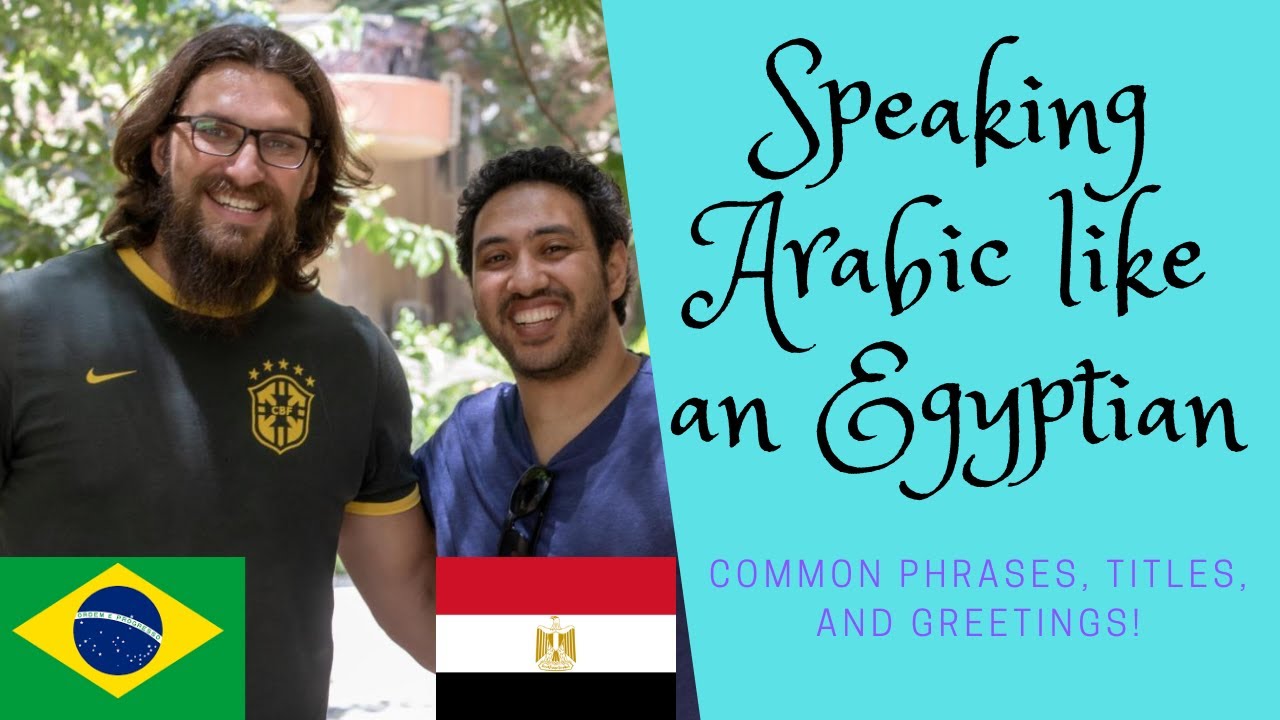 Speaking Arabic like an Egyptian