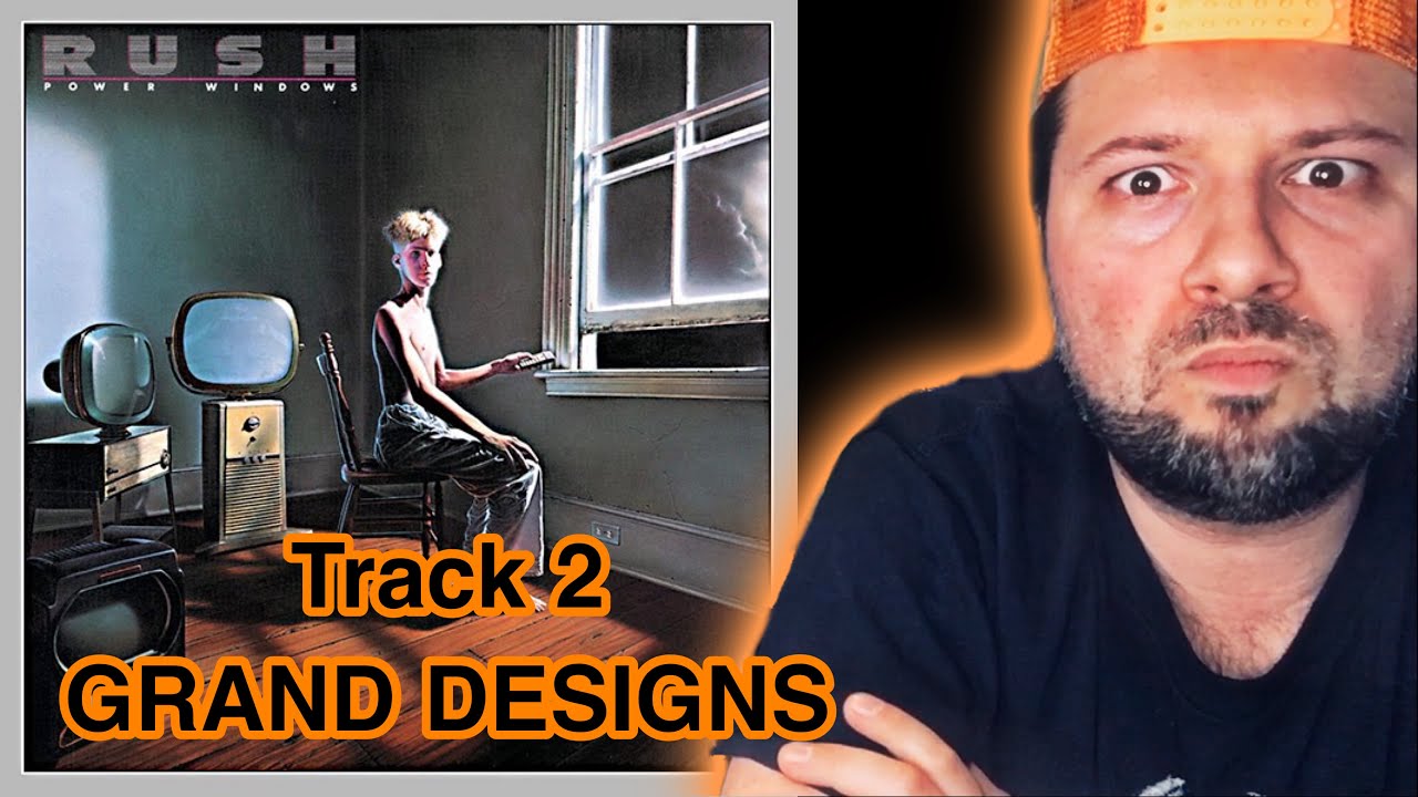 REACTION! RUSH Grand Designs 1985 POWER WINDOWS Album FIRST TIME HEARING
