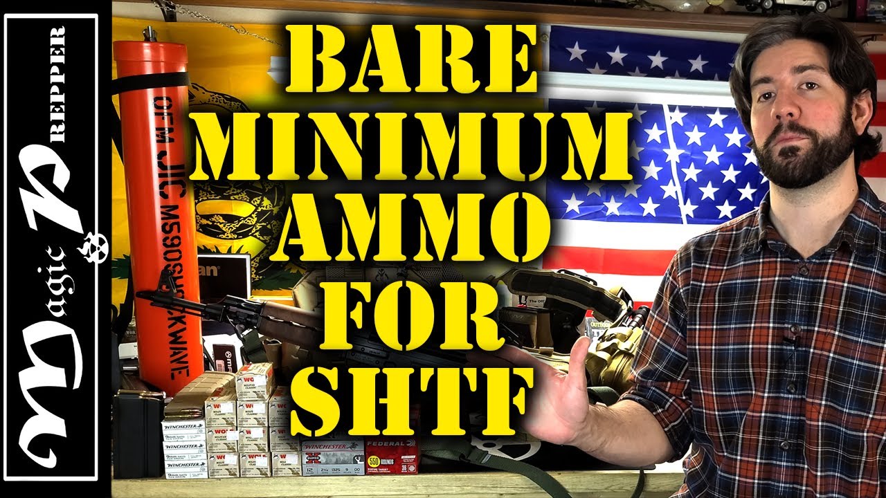 What's The Minimum Amount Of Ammo You Need For SHTF | Shortage 2021