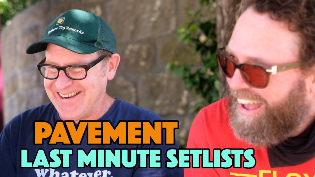 Making a Pavement setlist