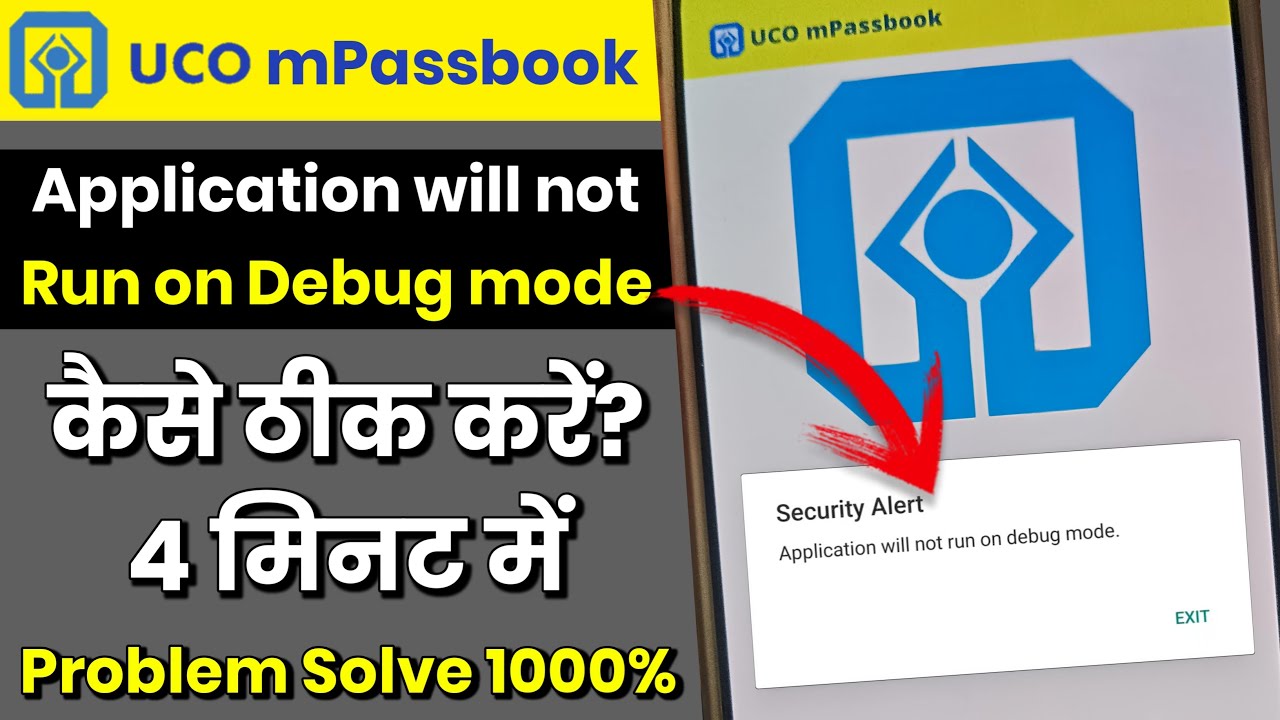 UCO Mpassbook Application Will not run on Debug Mode |UCO Mpassbook Debug Mode Mpassbook Not Opening