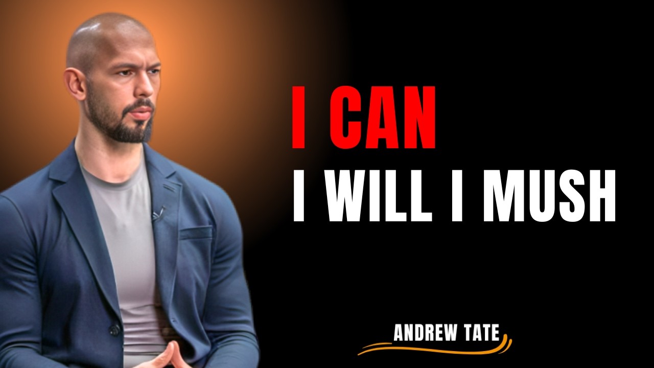 I CAN, I WILL, I MUST - Andrew Tate Motivation for 2026 Motivational Speech