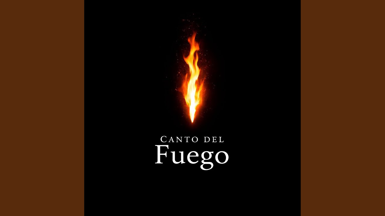 Canto del Fuego