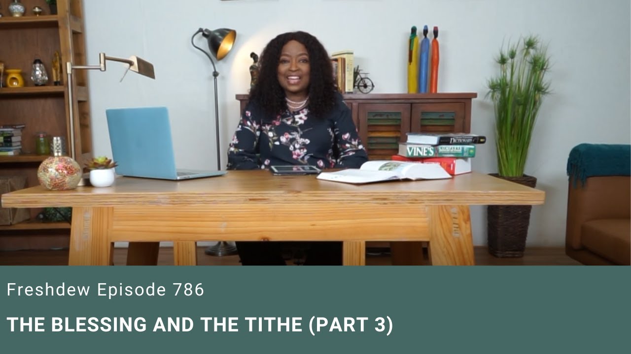The Blessing And The Tithe (Part 3)