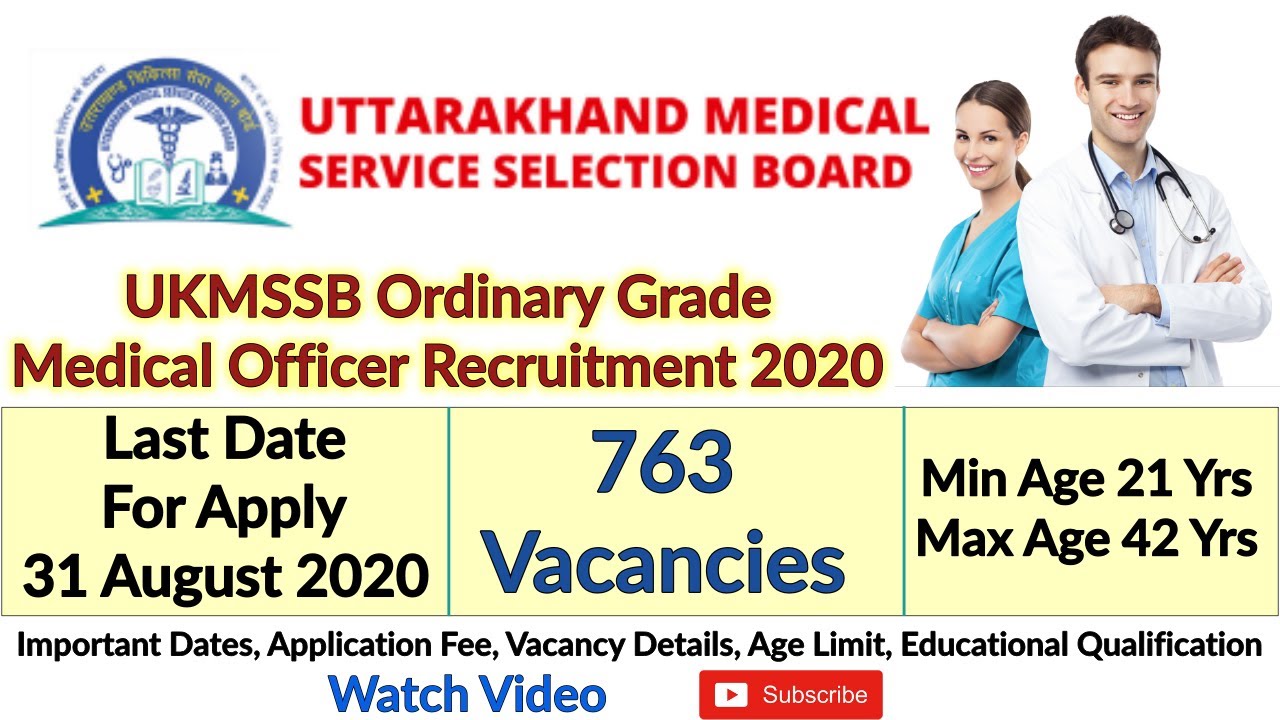 UKMSSB Ordinary Grade Medical Officer 2020:763 Post-UKMSSB साधारण ग्रेड चिकित्सा अधिकारी भर्ती 2020