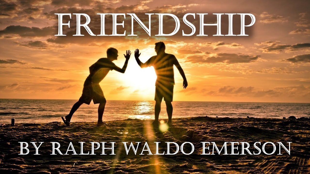 Friendship by Ralph Waldo Emerson Audio Book