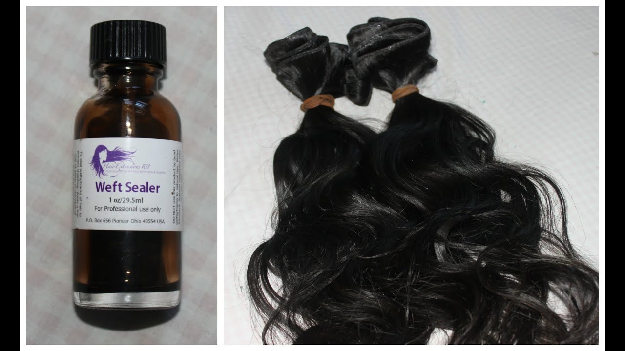 ♡ How To Seal Wefts on Virgin Hair To Prevent Shedding ~ (HairExtentions101 Weft Sealer)