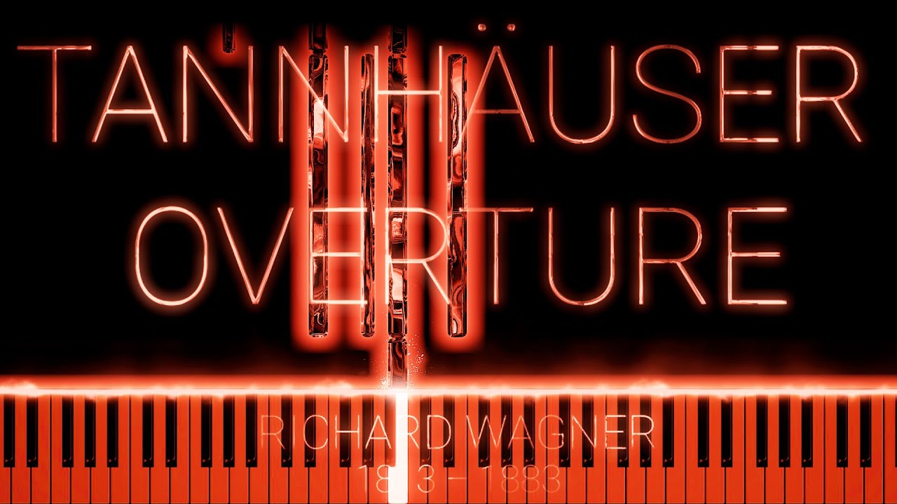 🎹 Wagner - Tannhäuser Overture | on CELESTE