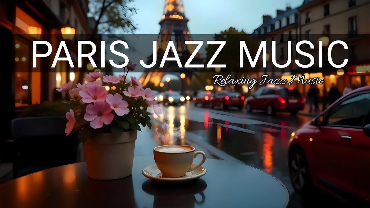 Paris Jazz Music - Street Vibes on a Rainy Day ☕ Relaxing Jazz Coffee Music for Work, Study & Chill