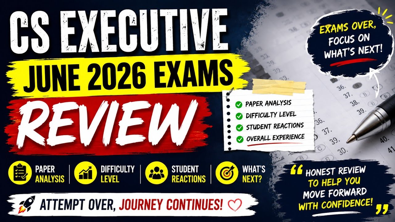 CS Executive June 2026 Exams Review | My Honest Thoughts, Paper Analysis & What's Next?✨🌸