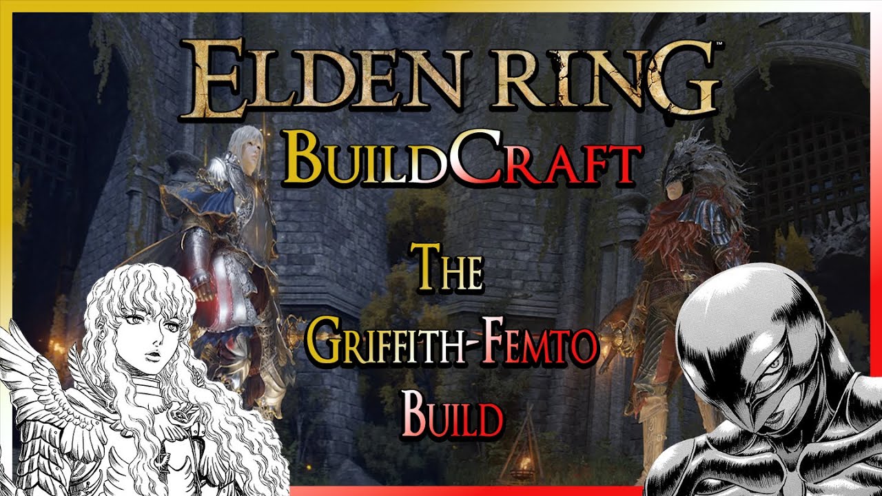 ELDEN RING BuildCraft &mdash; Сборка Гриффита/Фемто (Выбери свою судьбу)