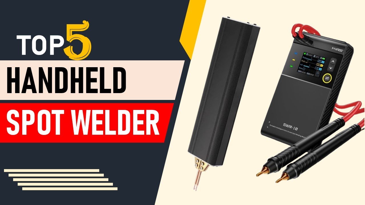 Top 5 Best Handheld Spot Welder in 2025 | Best Handheld Spot Welding Machine