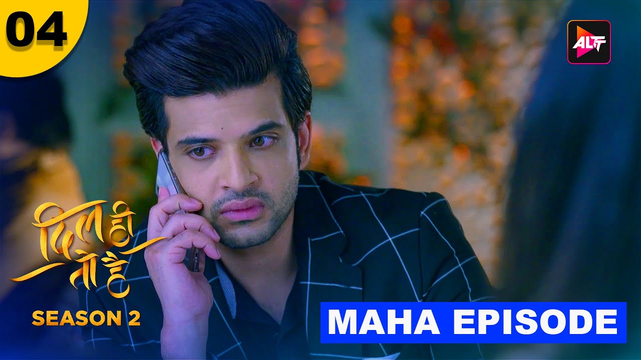 Dil Hi Toh Hai S2 Maha Episode 4  | Wild heart vs. gentle soul  | Yogita Bihani,Karan Kundrra
