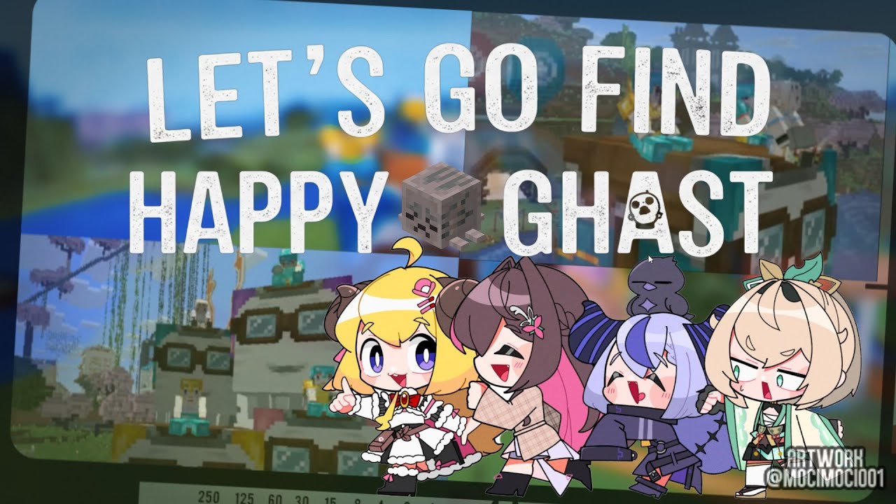 Azki, Watame, Laplus and Iroha ~ Happy Ghast Adventure