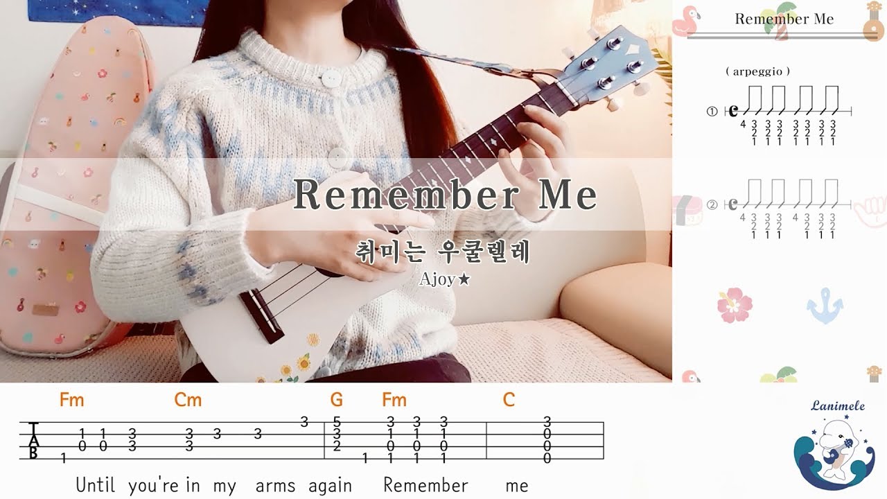 [취미는 우쿨렐레] Remember Me _ Coco O.S.T _ Ukulele Tutorial Chords / 기억해줘 _코코 / 우쿨렐레 코드, 레슨