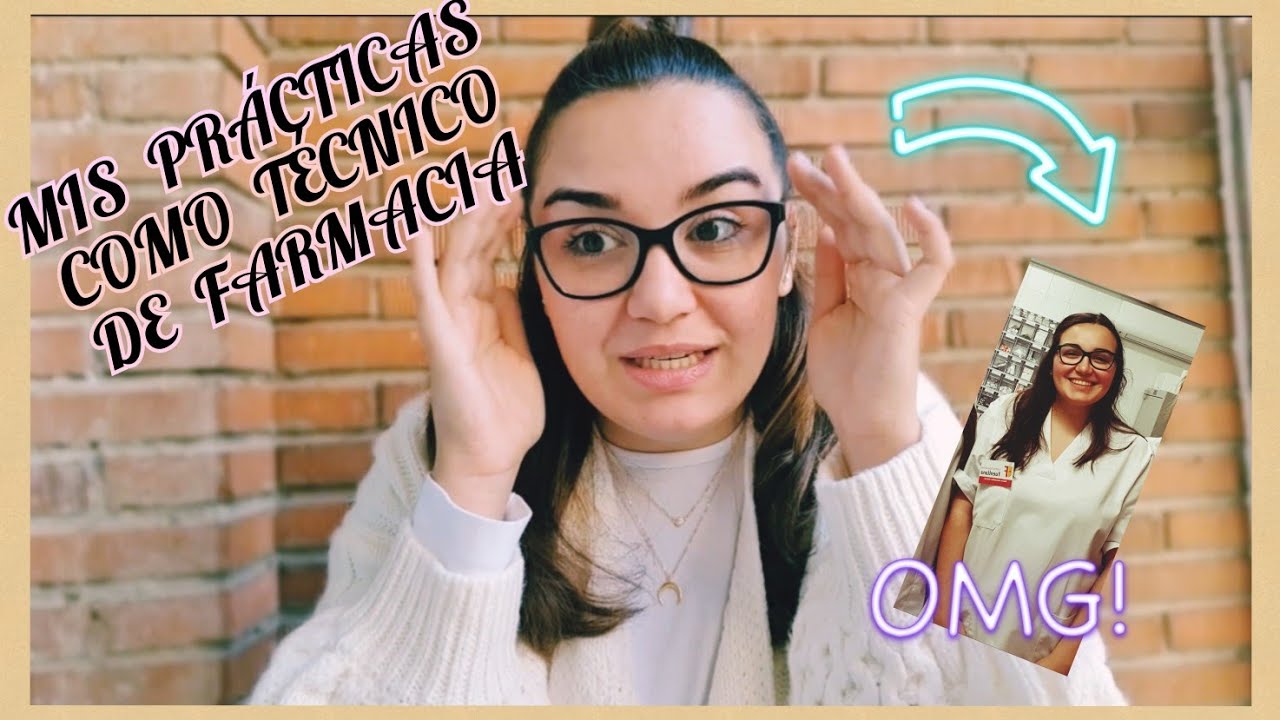 mi EXPERIENCIA con las PRÁCTICAS de TÉCNICO DE FARMACIA // TCAE // @auxiliar.en.practicas
