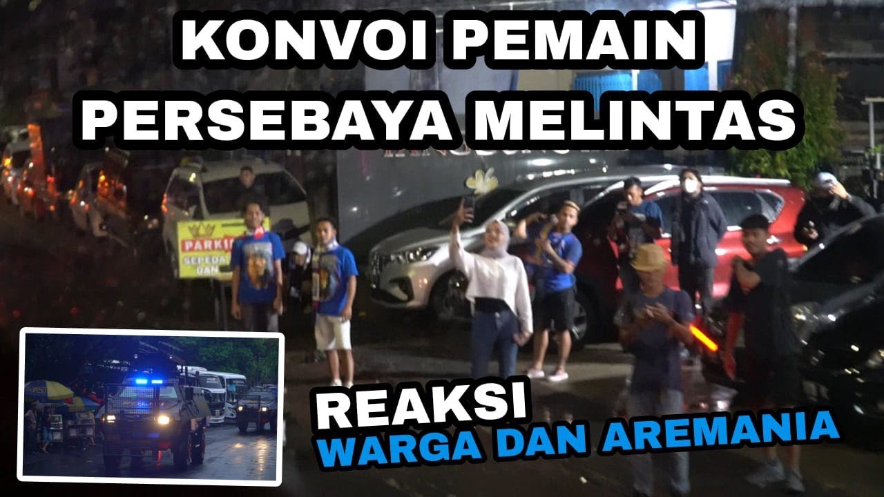 Reaksi Warga Malang dan Aremania melihat Konvoi Persebaya Dari Hotel Menuju Stadion Kanjuruhan