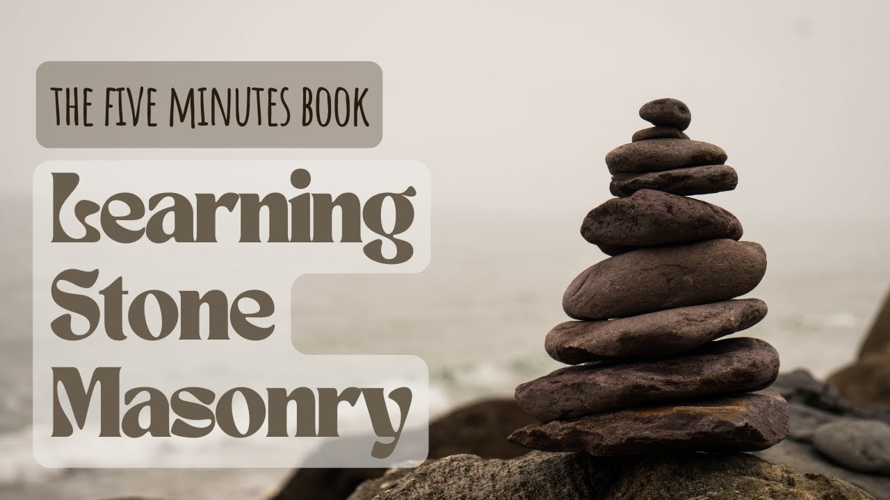Stone Masonry explained!