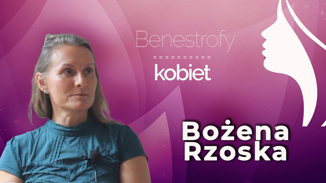 Benestrofy Kobiet | Bożena Rzoska