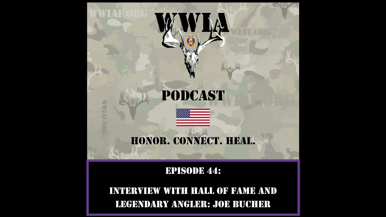 Episode 44: Interview with Hall of Fame and Legendary Angler: Joe Bucher