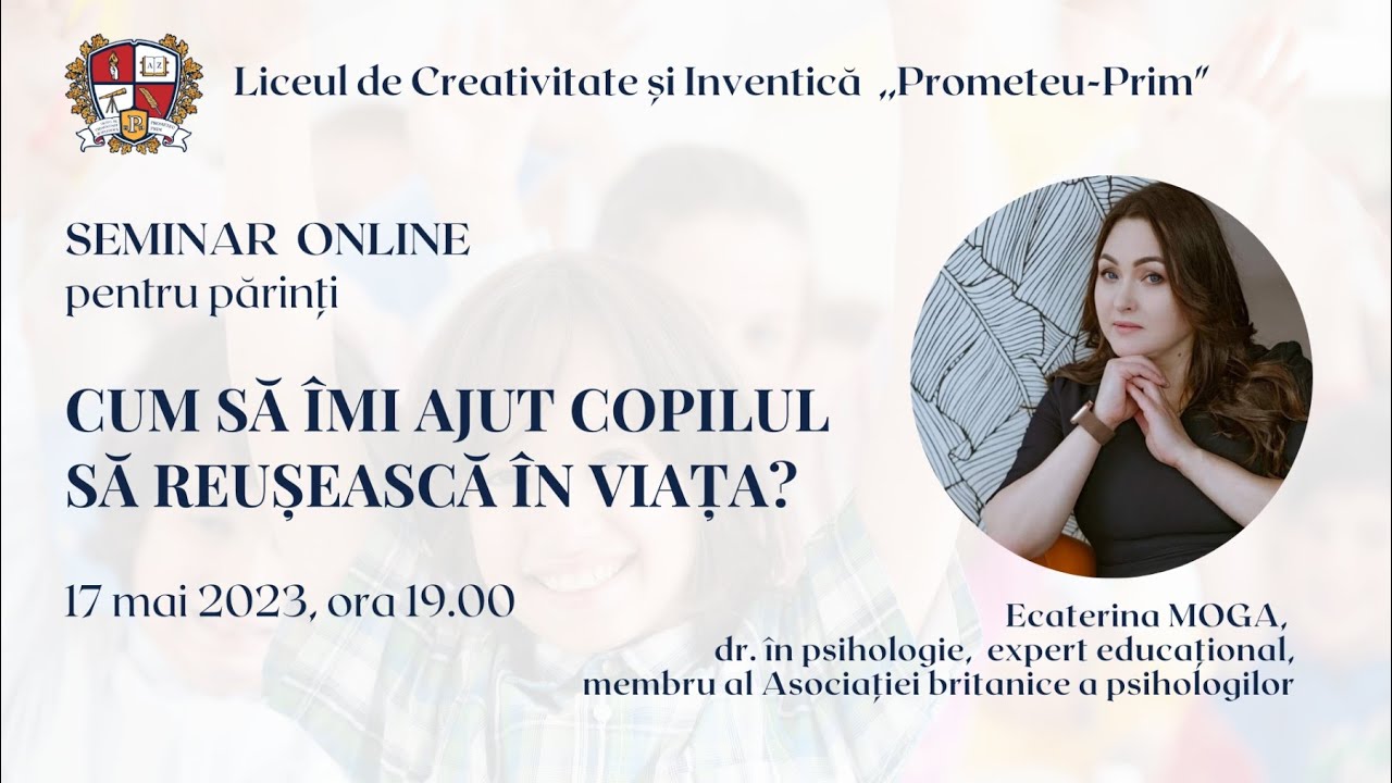 CUM SĂ ÎMI AJUT COPILUL SĂ REUȘEASCĂ ÎN VIAȚĂ?