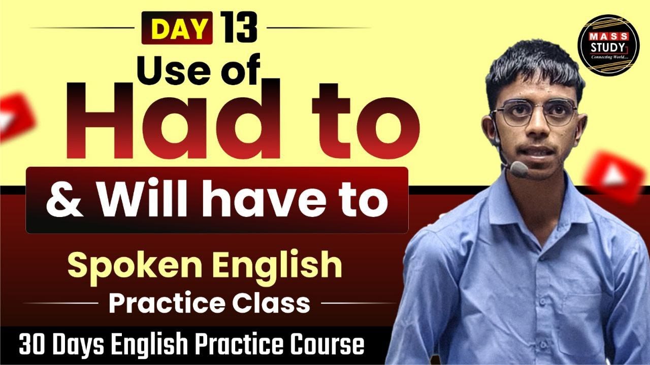 Day 13 | Use of Had to & Will have to | Advance English Practice | 30 Days English Practice Course