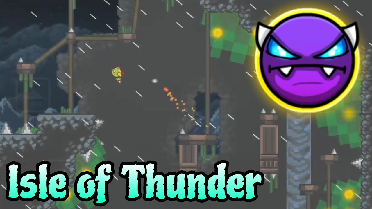 Isle of Thunder by K4AT 100% (Platformer Easy Demon) - Geometry Dash 2.2